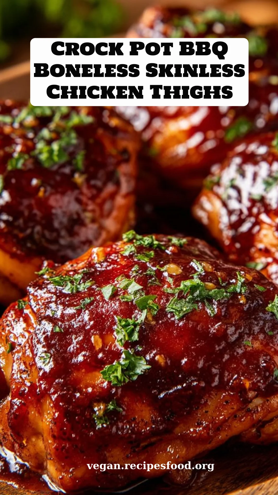 Crock Pot BBQ Boneless Skinless Chicken Thighs