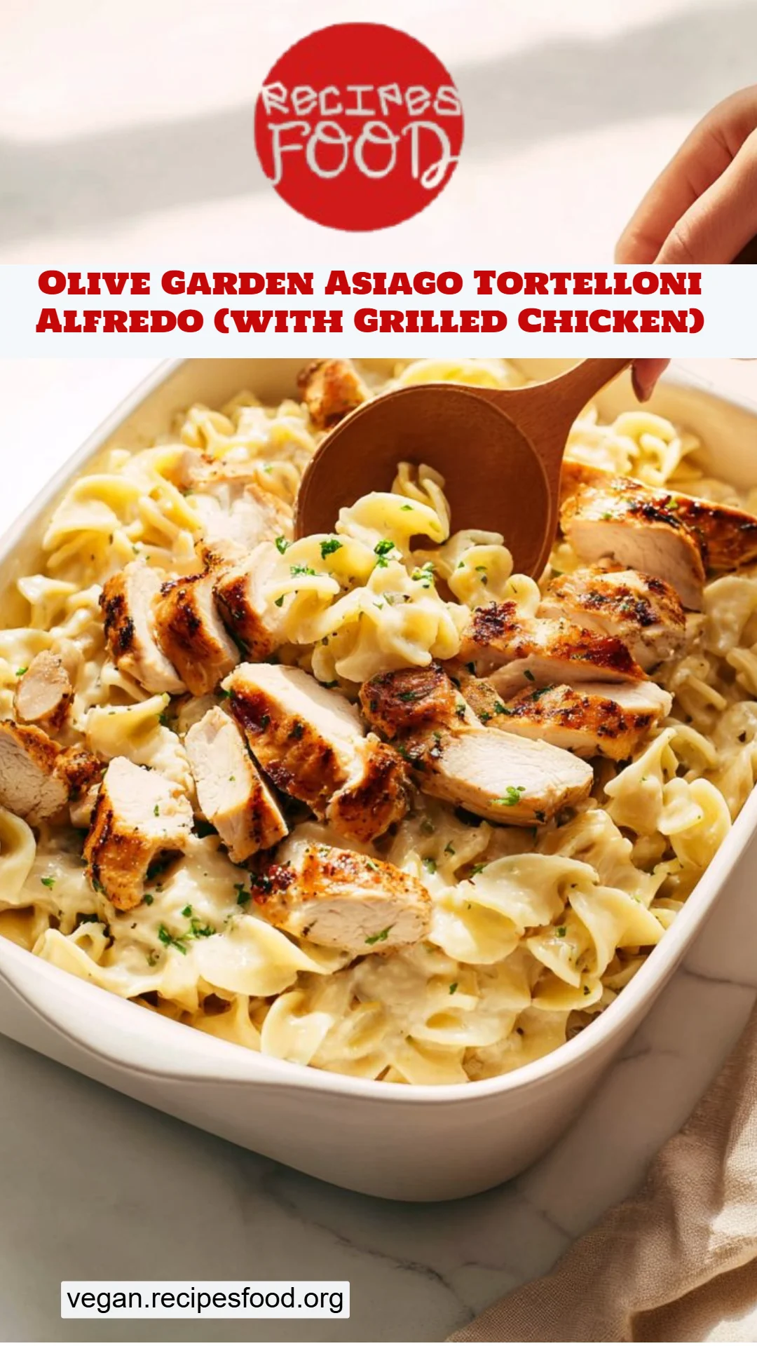 Olive Garden Asiago Tortelloni Alfredo (with Grilled Chicken)