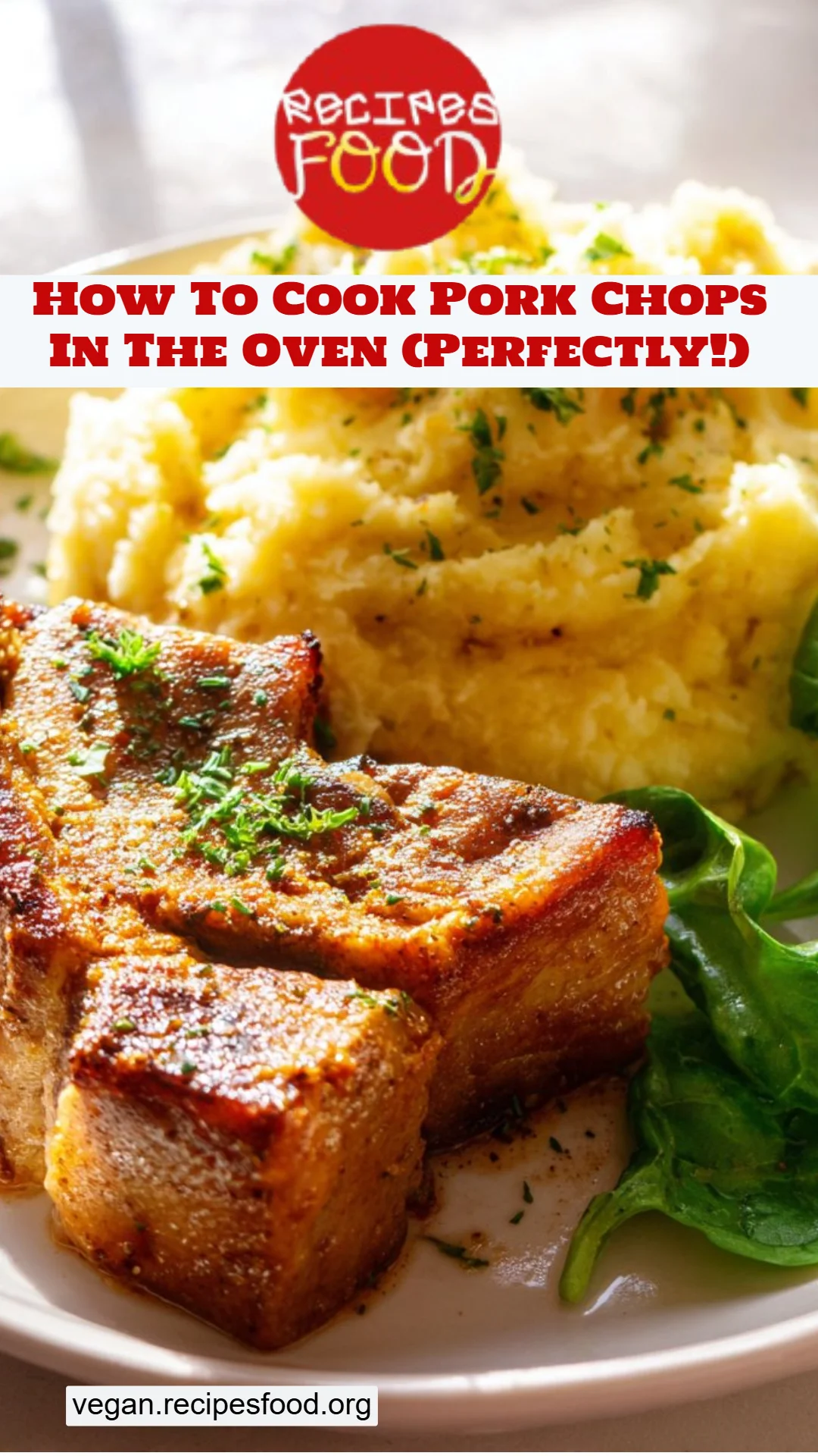 How To Cook Pork Chops In The Oven (Perfectly!)