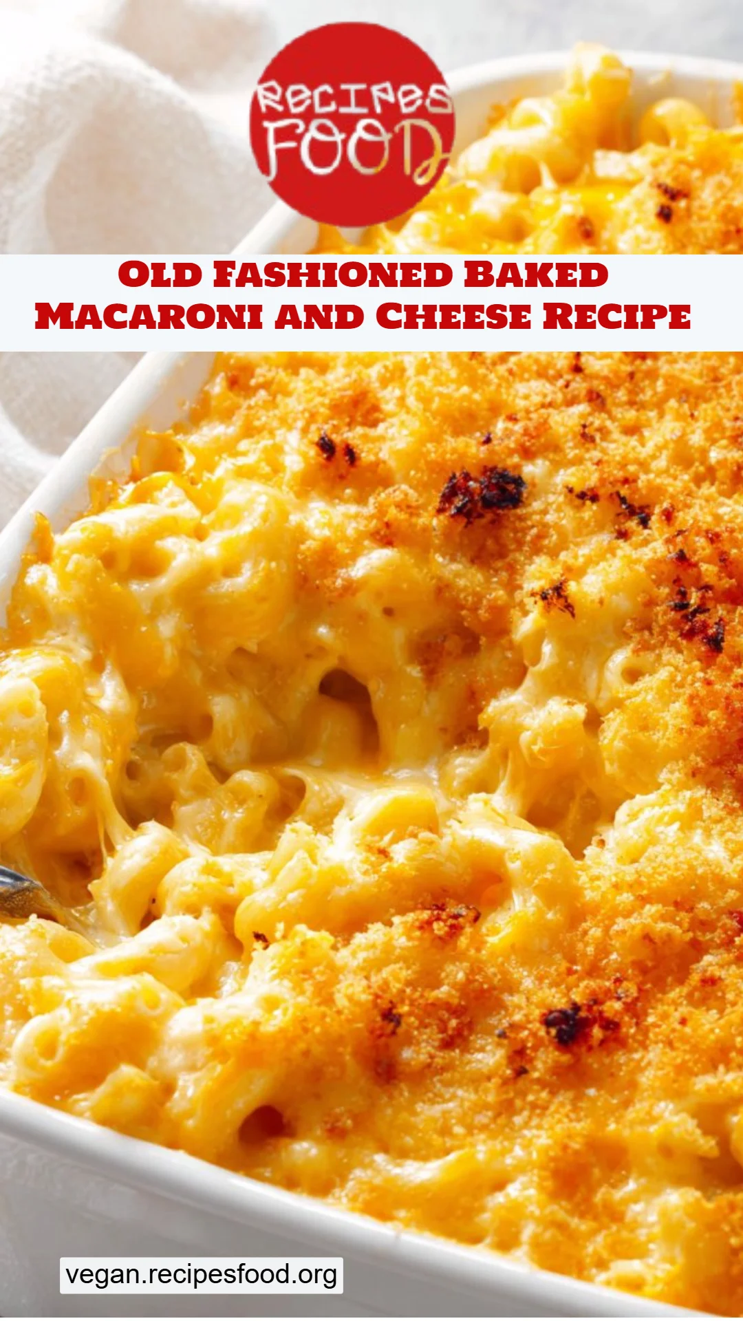 Old Fashioned Baked Macaroni and Cheese Recipe